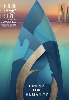 El Festival Internacional de Cine de El Gouna: Una Celebración Cinematográfica en la Riviera Egipcia